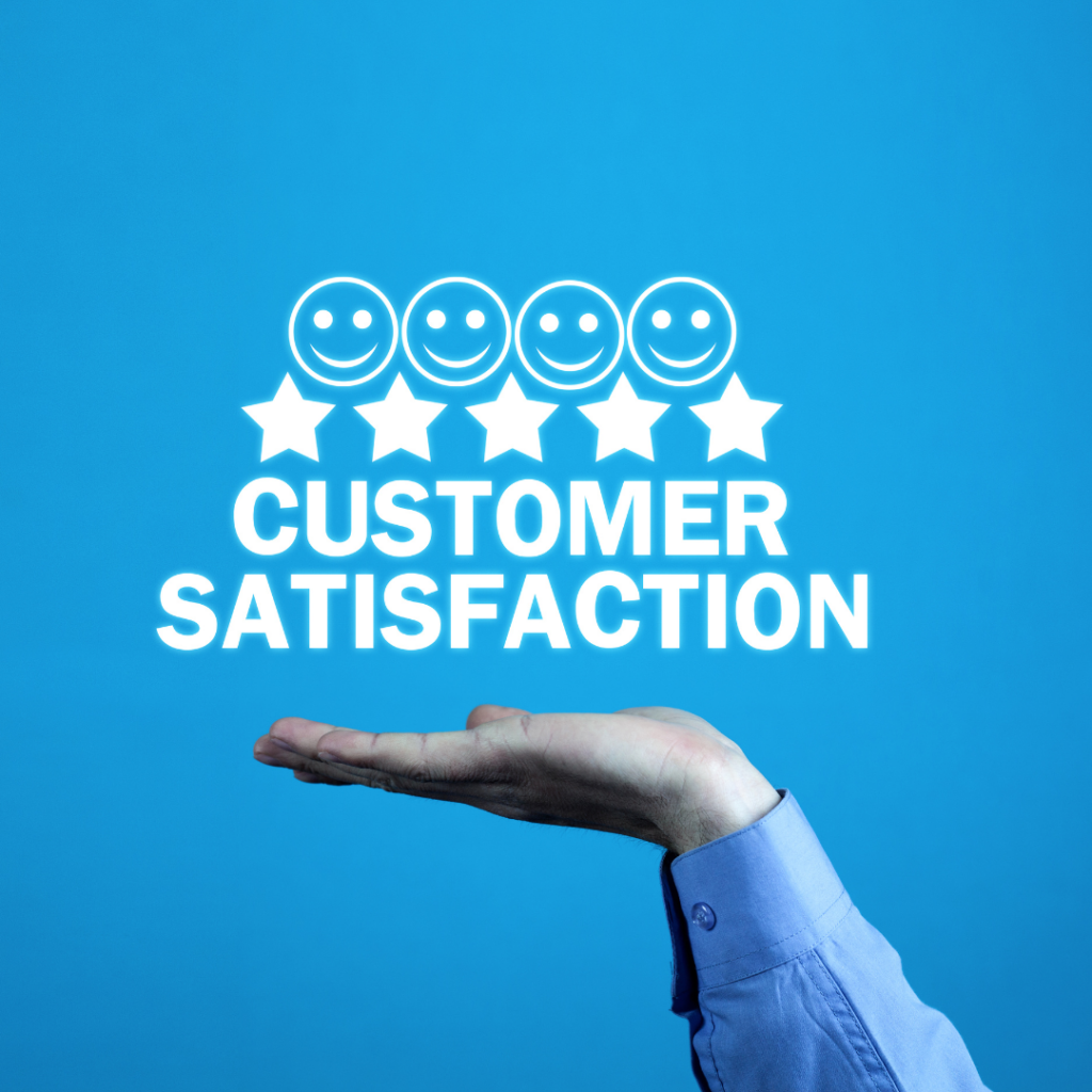 Customer Satisfaction